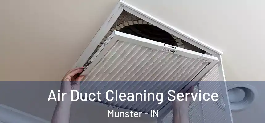  Air Duct Cleaning Service Munster - IN