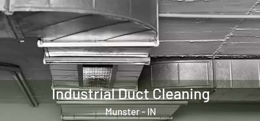  Industrial Duct Cleaning Munster - IN